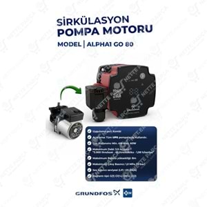 Grundfos Alpha1 GO 80 Pompa Motoru (UPS Uyumlu) | Nette Parça